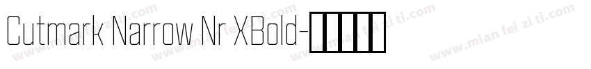 Cutmark Narrow Nr XBold字体转换